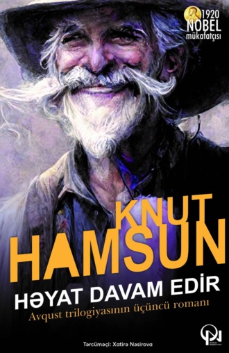 Həyat davam edir. 