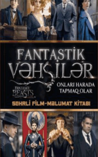 . Fantastik Vəhşilər – Obrazlar bələdçisi