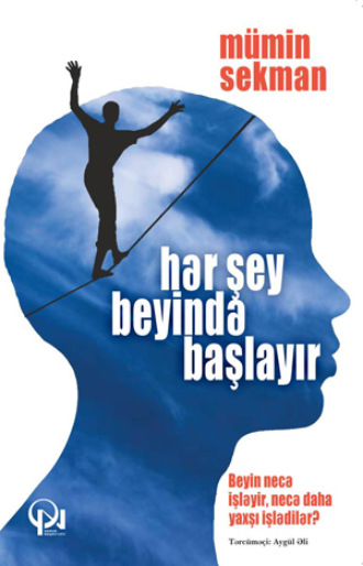 Мумин Секман. Hər şey beyində başlayır