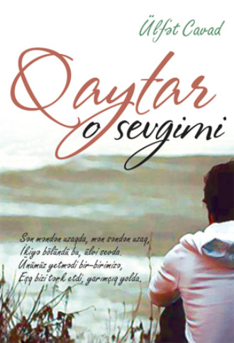 Мамед Саид Ордубади. Qaytar o sevgimi