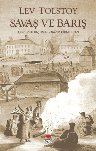 Tolstoy Lev Nikolayeviç. Savaş ve Barış