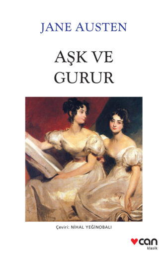 Austen Jane. Aşk ve Gurur