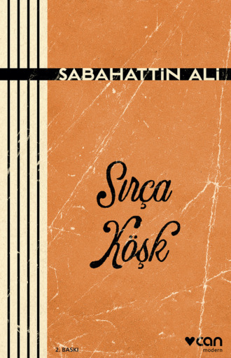 Sabahattin Ali. Sırça Köşk