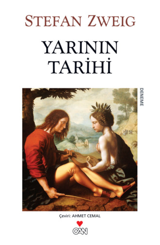 Zweig Stefan. Yarının Tarihi