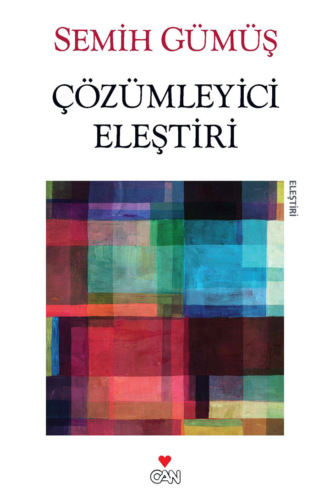 Semih Gümüş. Çözümleyici Eleştiri