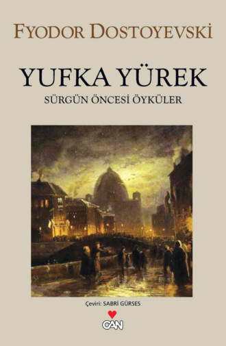 Yufka Yürek. 