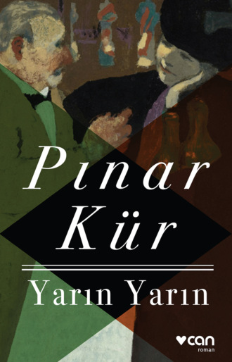 Yarın Yarın. 