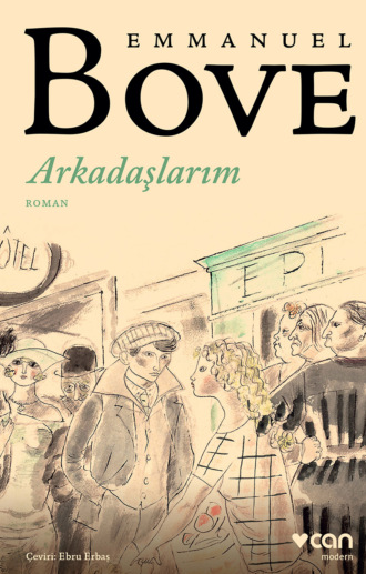 Bove Emmanuel. Arkadaşlarım
