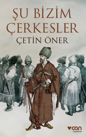 Çetin Öner. Şu Bizim Çerkesler