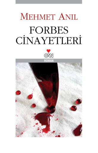 Anıl Mehmet. Forbes Cinayetleri
