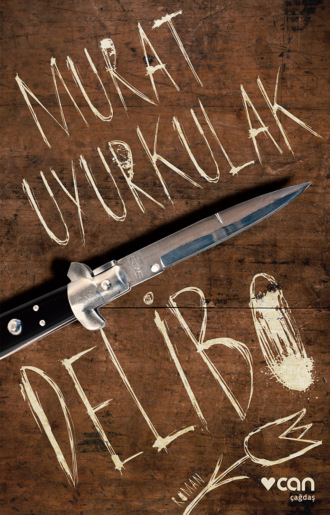 Delibo. Uyurkulak Murat