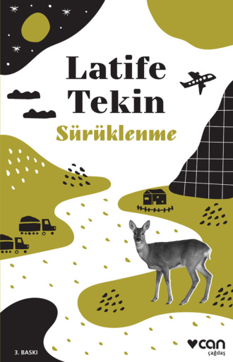 Tekin Latife. Sürüklenme