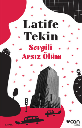 Sevgili Arsız Ölüm. 
