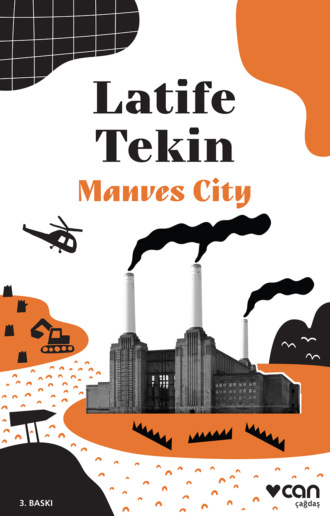 Tekin Latife. Manves City