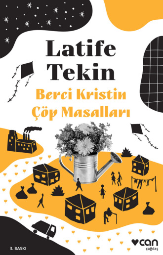 Tekin Latife. Berci Kristin Çöp Masalları
