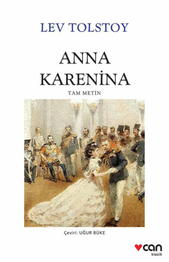 Tolstoy Lev. Anna Karenina I. ve II. cilt
