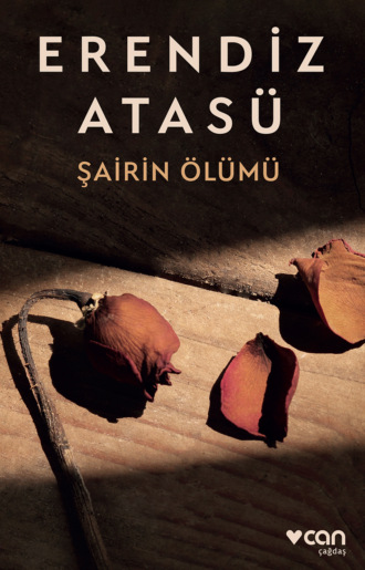 Атасу Эрендиз. Şairin Ölümü