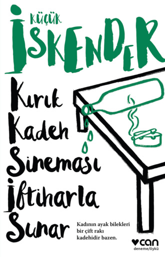 Кючюк Искендер. Kırık Kadeh Sineması