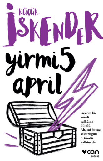 Кючюк Искендер. Yirmi5April
