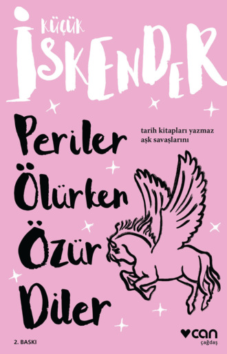 Кючюк Искендер. Periler Ölürken Özür Diler