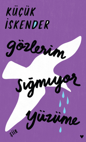 Кючюк Искендер. Gözlerim Sığmıyor Yüzüme