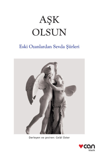 Kolektif. Aşk Olsun - Eski Ozanlardan Sevda Şiirleri
