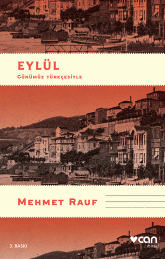 Eylül - Günümüz Türkçesiyle. Rauf Mehmet