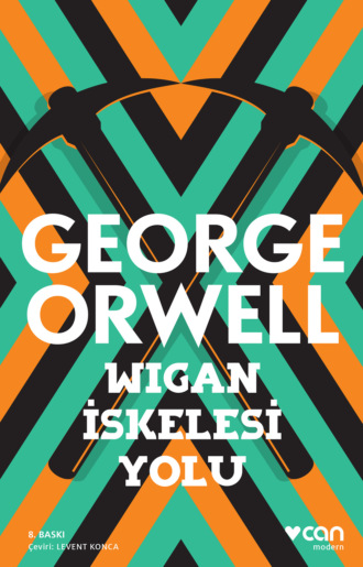 Orwell George. Wigan İskelesi Yolu