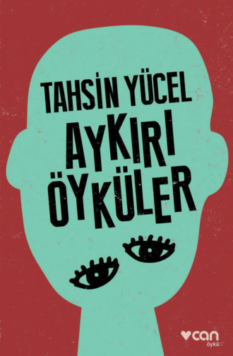 Yücel Tahsin. Aykırı Öyküler