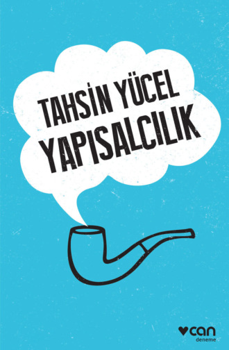 Yücel Tahsin. Yapısalcılık