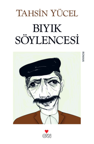 Yücel Tahsin. Bıyık Söylencesi