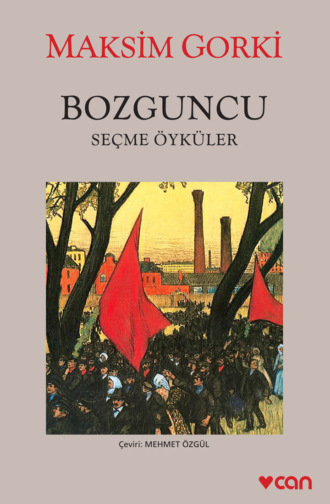 Bozguncu. 