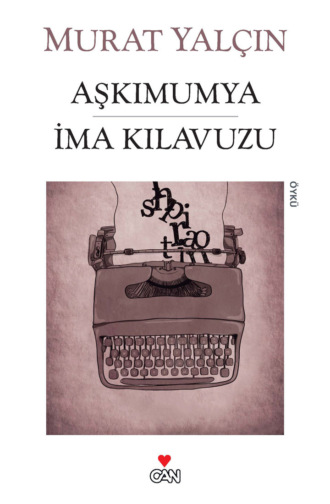 Yalçın Murat. Aşkımumya İma Kılavuzu