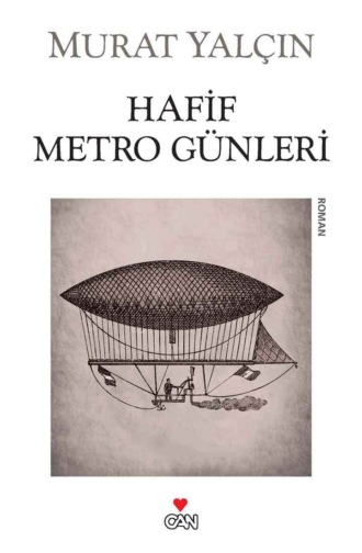 Yalçın Murat. Hafif Metro Günleri