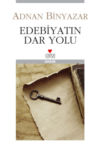 Binyazar Adnan. Edebiyatın Dar Yolu