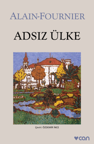 Alain-Fournier. Adsız Ülke