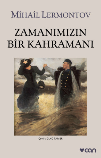 Zamanımızın Bir Kahramanı. 