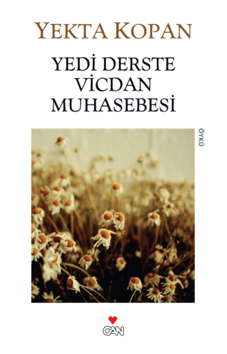 Kopan Yekta. Yedi Derste Vicdan Muhasebesi