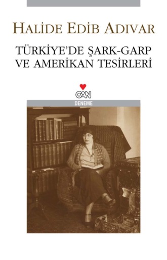 Türkiye’de Şark - Garp ve Amerikan Tesirleri. 