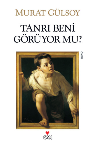 Gülsoy Murat. Tanrı Beni Görüyor mu?