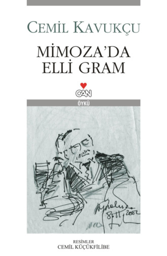 Mimoza'da Elli Gram. 