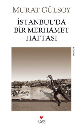 Gülsoy Murat. İstanbul'da Bir Merhamet Haftası