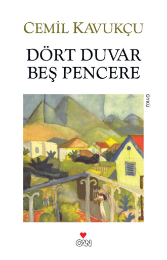 Dört Duvar Beş Pencere. 