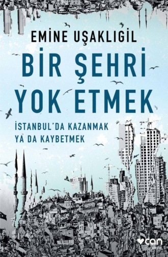 Uşaklıgil Emine. Bir Şehri Yok Etmek