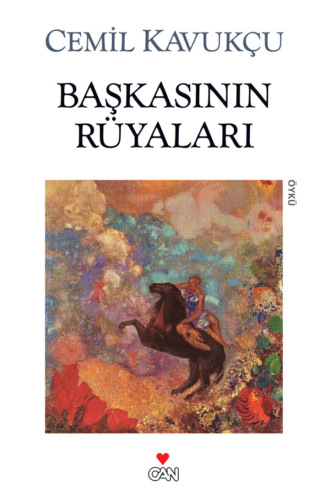 Kavukçu Cemil. Başkasının Rüyaları