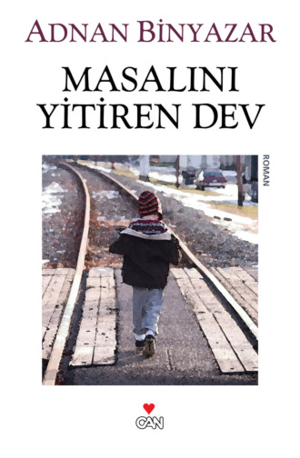 Binyazar Adnan. Masalını Yitiren Dev