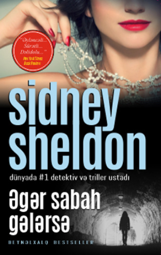 Сидни Шелдон. ƏGƏR SABAH GƏLƏRSƏ