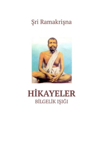 Şri Ramakrişna. Hİkayeler. Bi̇lgeli̇k işiği