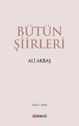 Али Акбаш. Bütün Şiirleri