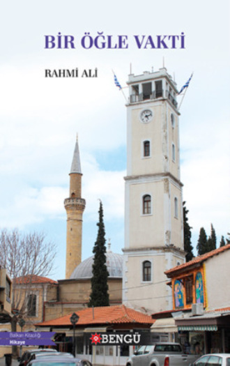 Rahmi Ali. Bir Öğle Vakti